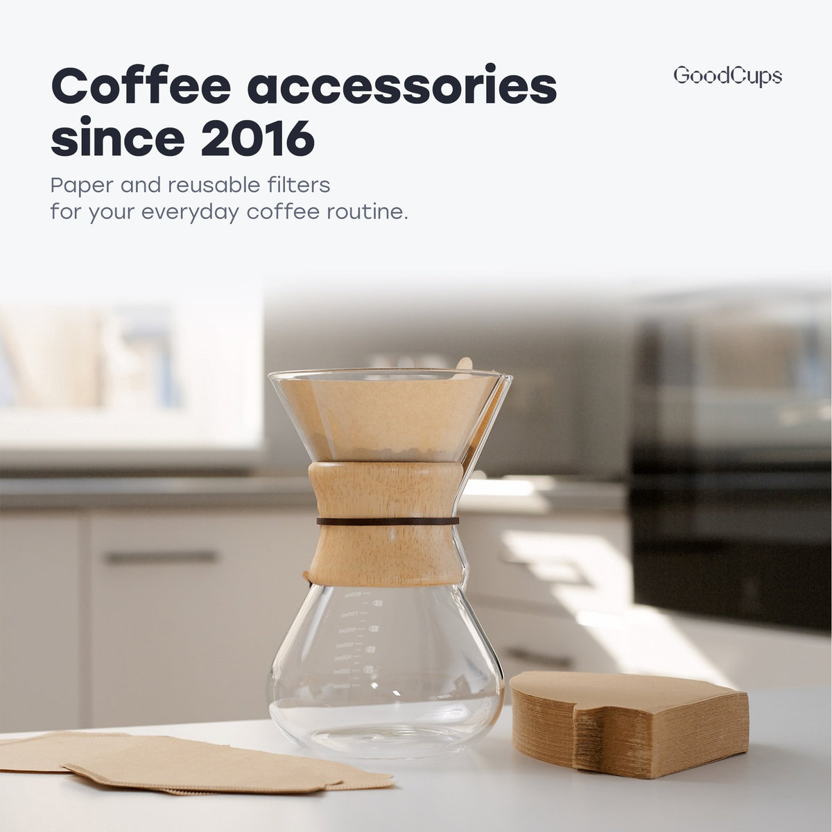 GoodCups coffee accessories since 2016: #4 paper filters and a pour-over carafe in a kitchen